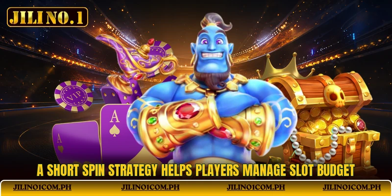 A short spin strategy helps players manage slot budget