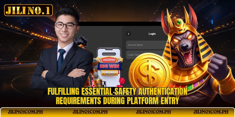 Fulfilling essential safety authentication requirements during platform entry
