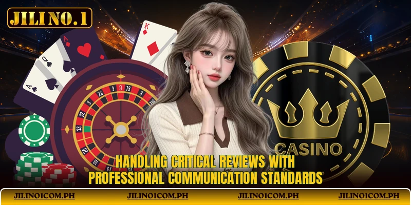 Handling critical reviews with professional communication standards Handling critical reviews with professional communication standards