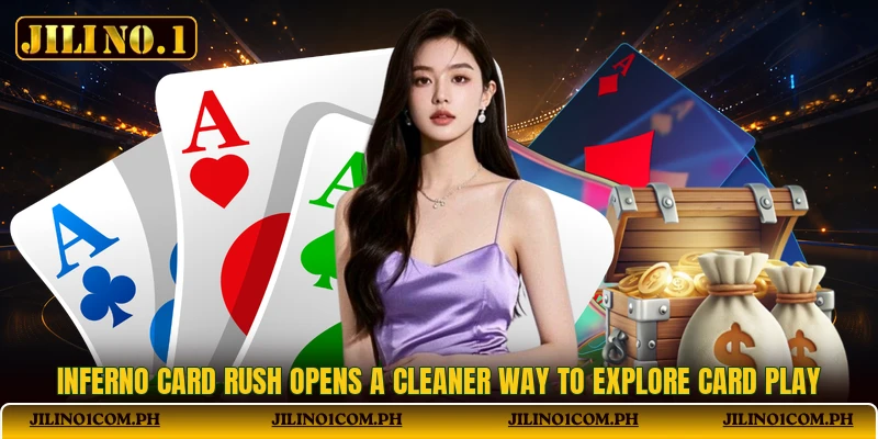 Inferno Card Rush Opens A Cleaner Way To Explore Card Play