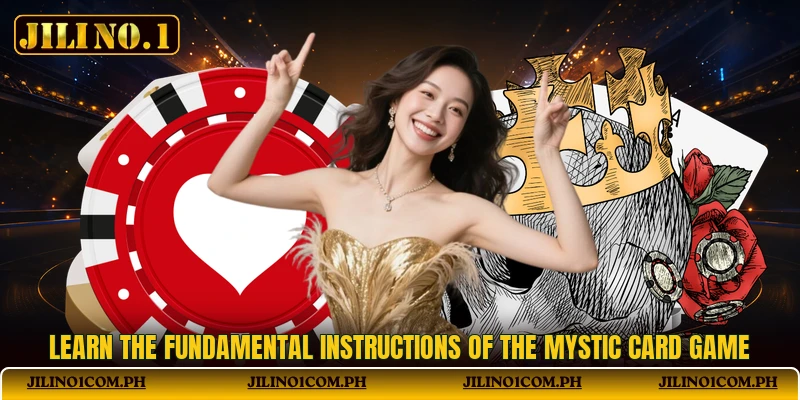 Learn the fundamental instructions of the Mystic Card Game Learn the fundamental instructions of the Mystic Card Game