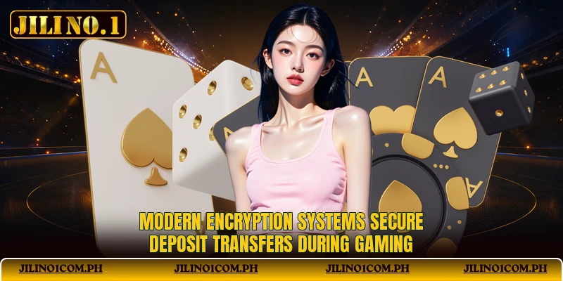 Modern encryption systems secure deposit transfers during gaming