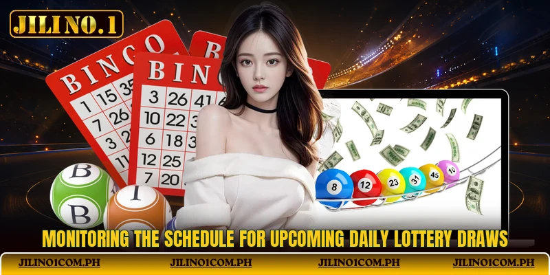 Monitoring the schedule for upcoming daily lottery draws