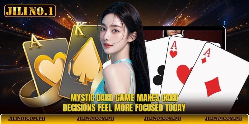 Mystic Card Game Makes Card Decisions Feel More Focused Today