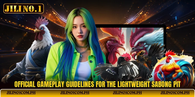 Official gameplay guidelines for the Lightweight Sabong Pit
