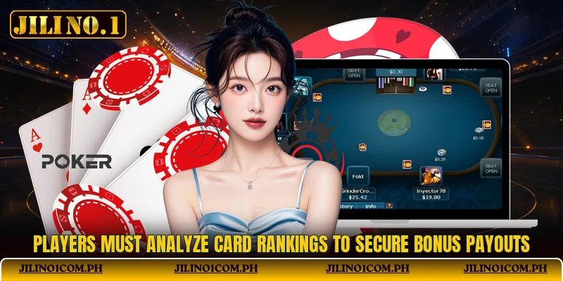 Players must analyze card rankings to secure bonus payouts Players must analyze card rankings to secure bonus payouts